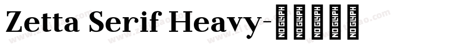 Zetta Serif Heavy字体转换
